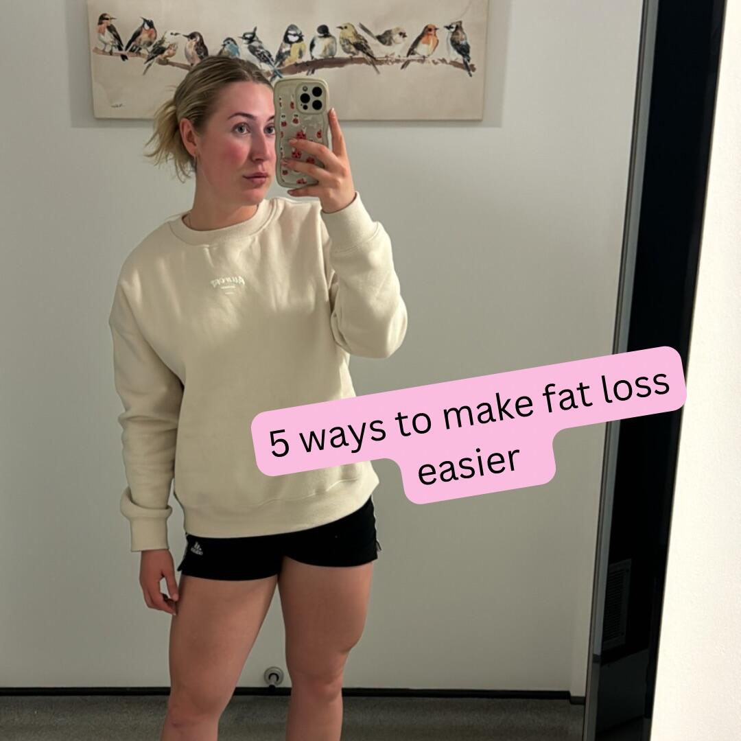 Five+Ways+To+Make+Fat+Loss+Easier